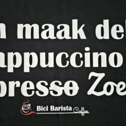 T-shirt "Ich maak deh cappuccino Espres zoeë"